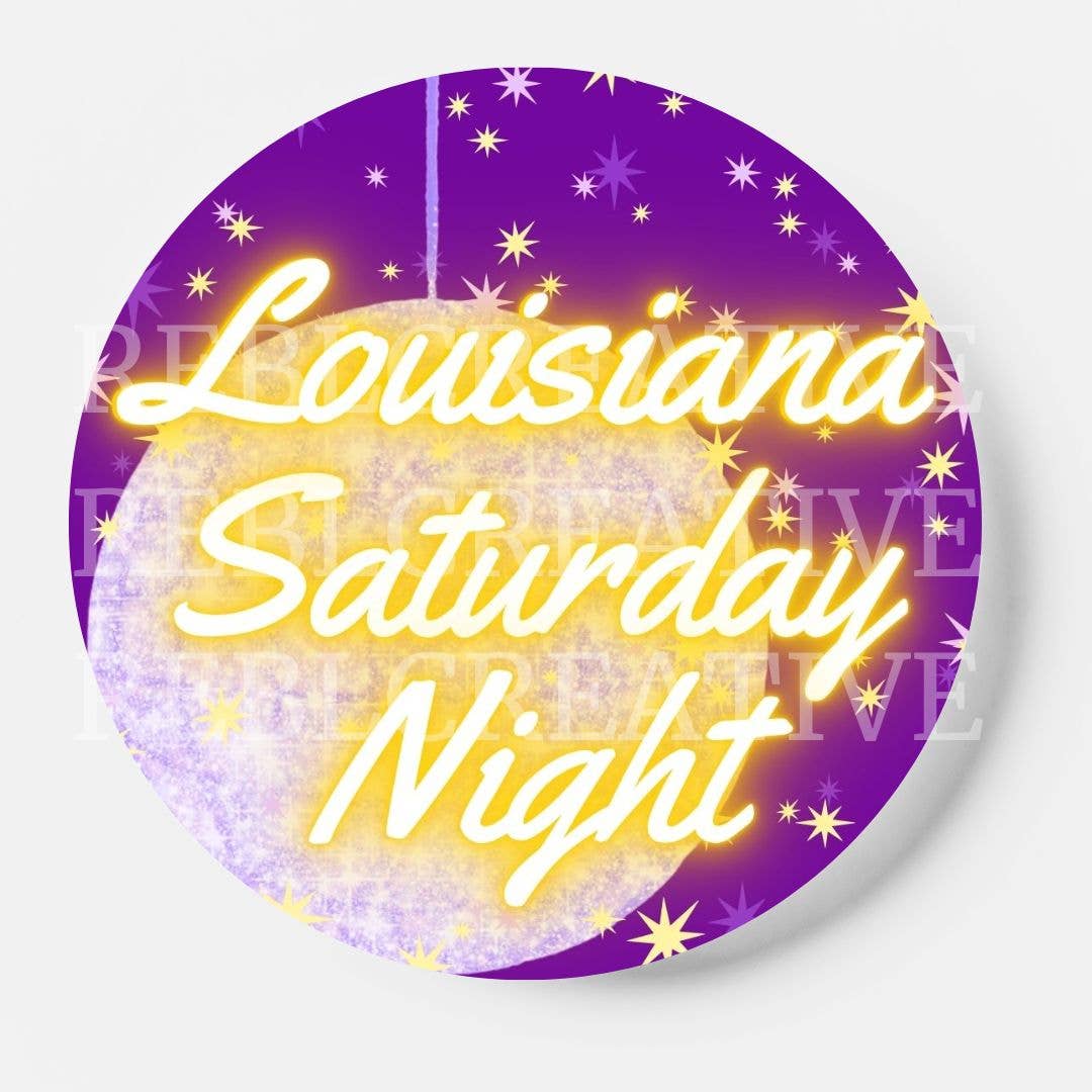 Louisiana Saturday Night - Stars - Game Day Button 3”