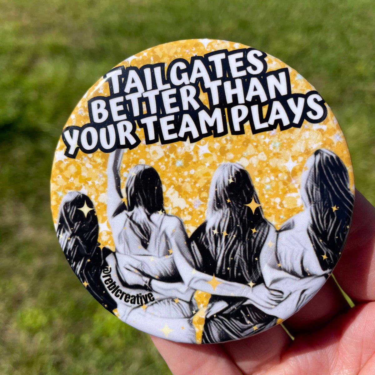 Tailgates Better - Black & Yellow - Game Day Button