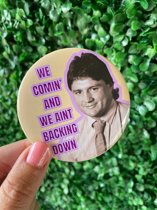 We Comin - Game Day Button